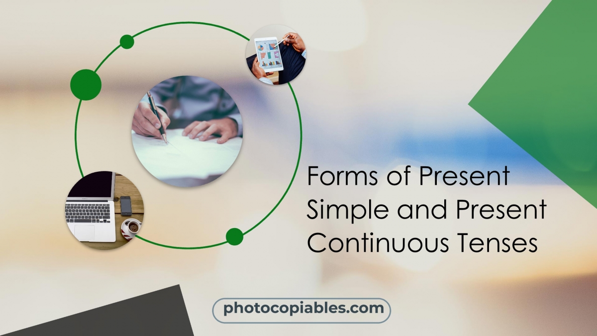 Forms of Present Simple and Present Continuous Tenses