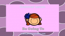 Be going to Grammar Lesson slide 1