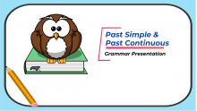 Past Simple and Past Continuous Grammar Presentation